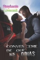 Convénceme de que me odias B0CFZKZHXF Book Cover