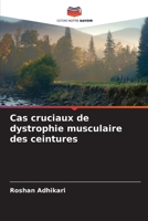 Cas cruciaux de dystrophie musculaire des ceintures (French Edition) 6203893307 Book Cover