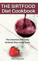 The Sirtfood diet cookbook 180222288X Book Cover