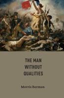 The Man Without Qualities 0988334356 Book Cover