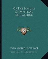 Of The Nature Of Mystical Knowledge 1162903511 Book Cover