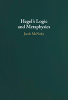 Hegel's Logic and Metaphysics 1009068288 Book Cover