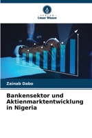 Bankensektor und Aktienmarktentwicklung in Nigeria 620607143X Book Cover