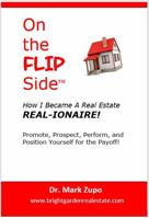 On The Flip Side: How I Became A Real Estate Real-Ionaire 0983994595 Book Cover