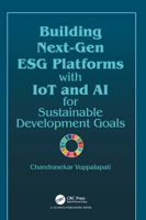 Building Next-Gen Esg Platforms with Iot and AI for Sustainable Development Goals 1032856076 Book Cover