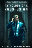 Pathology of a Possession B0GVXGLD8H Book Cover