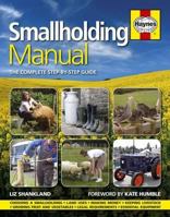 Smallholding Manual: The Complete Step-By-Step Guide 0857332252 Book Cover