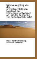 Nieuwe regeling van den privaatrechtelijken toestand der Chineezen, ontworpen op last der Regeering 110375386X Book Cover