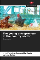 The young entrepreneur in the poultry sector: Case studies B0CJ45MZGQ Book Cover