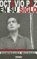 Octavio Paz en su siglo 6071130662 Book Cover