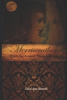 Merriweather: When the Autumn Moon is Bright 1980401055 Book Cover