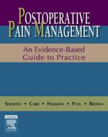 Postoperative Pain Management: An Evidence-Based Guide to Practice [With CDROM] 1416024549 Book Cover