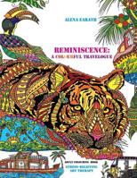 Reminiscence: a Colorful Travelogue 1543705375 Book Cover