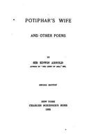 Potiphar's Wife, and Other Poems 1017902771 Book Cover