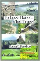 To Love, Honor and Travel 0759601496 Book Cover
