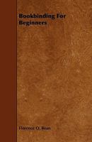 Bookbinding for Beginners 101626819X Book Cover