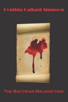 The Bactrian Malediction B08B35X2CP Book Cover