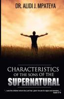 Characteristics of the sons of the supernatural 0620781017 Book Cover