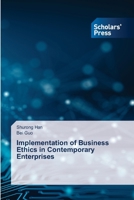 Implementation of Business Ethics in Contemporary Enterprises 3659844578 Book Cover