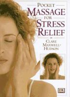 Pocket Massage for Stress Relief (Yoga for Living) 0789404389 Book Cover