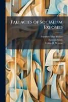 Fallacies of Socialism Exposed 1024137465 Book Cover