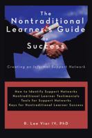 The Nontraditional Learner's Guide to Success: Creating an Informal Support Network 1456762281 Book Cover