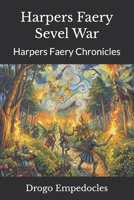 Harpers Faery Sevel War: Harpers Faery Chronicles B09CRSNZ7H Book Cover
