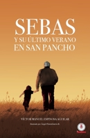 Sebas y su último verano en San Pancho 1640864202 Book Cover