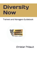 Diversity Now: Trainers and Managers Guidebook B088B4M6Q7 Book Cover
