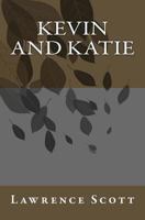Kevin and Katie 1450551858 Book Cover