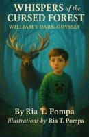 Whispers of the Cursed Forest – William’s Dark Odyssey B0FFZFRK7P Book Cover