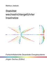 Stabilität wechselrichtergeführter Inselnetze: Regelungstechnische Modellierung und Dynamikanalyse des parallelen Statikbetriebs 3732263029 Book Cover