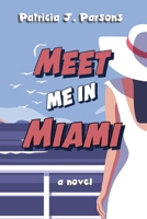 Meet Me in Miami 1998358038 Book Cover