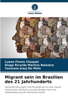 Migrant sein im Brasilien des 21 Jahrhunderts (German Edition) 620950499X Book Cover