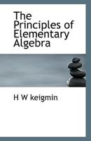 The Principles of Elementary Algebra 111674595X Book Cover