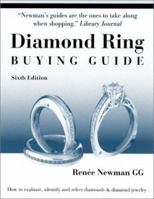 Diamond Ring Buying Guide: How to Evaluate, Identify and Select Diamonds & Diamond Jewelry (6th Edition) 0929975324 Book Cover