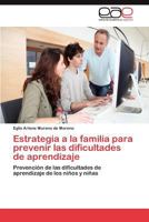 Estrategia a la Familia Para Prevenir Las Dificultades de Aprendizaje 3659011754 Book Cover