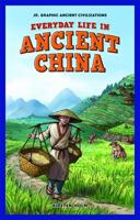 Everyday Life in Ancient China 1448862183 Book Cover