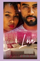 I Got A Fetish For Your Love: Novel B0C6BX586T Book Cover