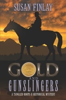 Gold and Gunslingers B09MYVVQNB Book Cover