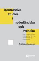 Kontrastiva studier i nederländska och svenska: Med en inledning om tredjespråksinlärning och tvärspråklig medvetenhet 9176351033 Book Cover