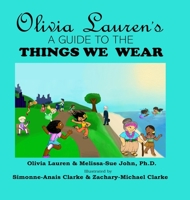A Guide to Things We Wear (Olivia Lauren) 1948071304 Book Cover
