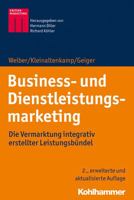 Business- Und Dienstleistungsmarketing: Die Vermarktung Integrativ Erstellter Leistungsbundel 3170362984 Book Cover