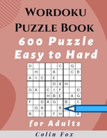 Wordoku Puzzle Book 600 Puzzles: 200 Easy, 200 Medium and 200 Hard Puzzle B08L3XC2Y8 Book Cover