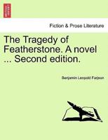 The Tragedy of Featherstone 1240896727 Book Cover