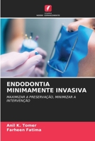 Endodontia Minimamente Invasiva (Portuguese Edition) 6206451925 Book Cover