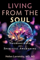 Living from the Soul: The Neuroscience of Spiritual Awakening B0FRSW1263 Book Cover