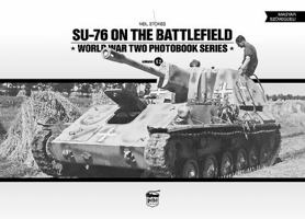 SU-76 on the Battlefield 6155583005 Book Cover