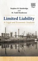 Limited Liability: A Legal and Economic Analysis 1788972953 Book Cover