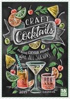 Craft Cocktails - Classic Cocktail Recipes for All Seasons 2019 Wall Calendar 1531903819 Book Cover